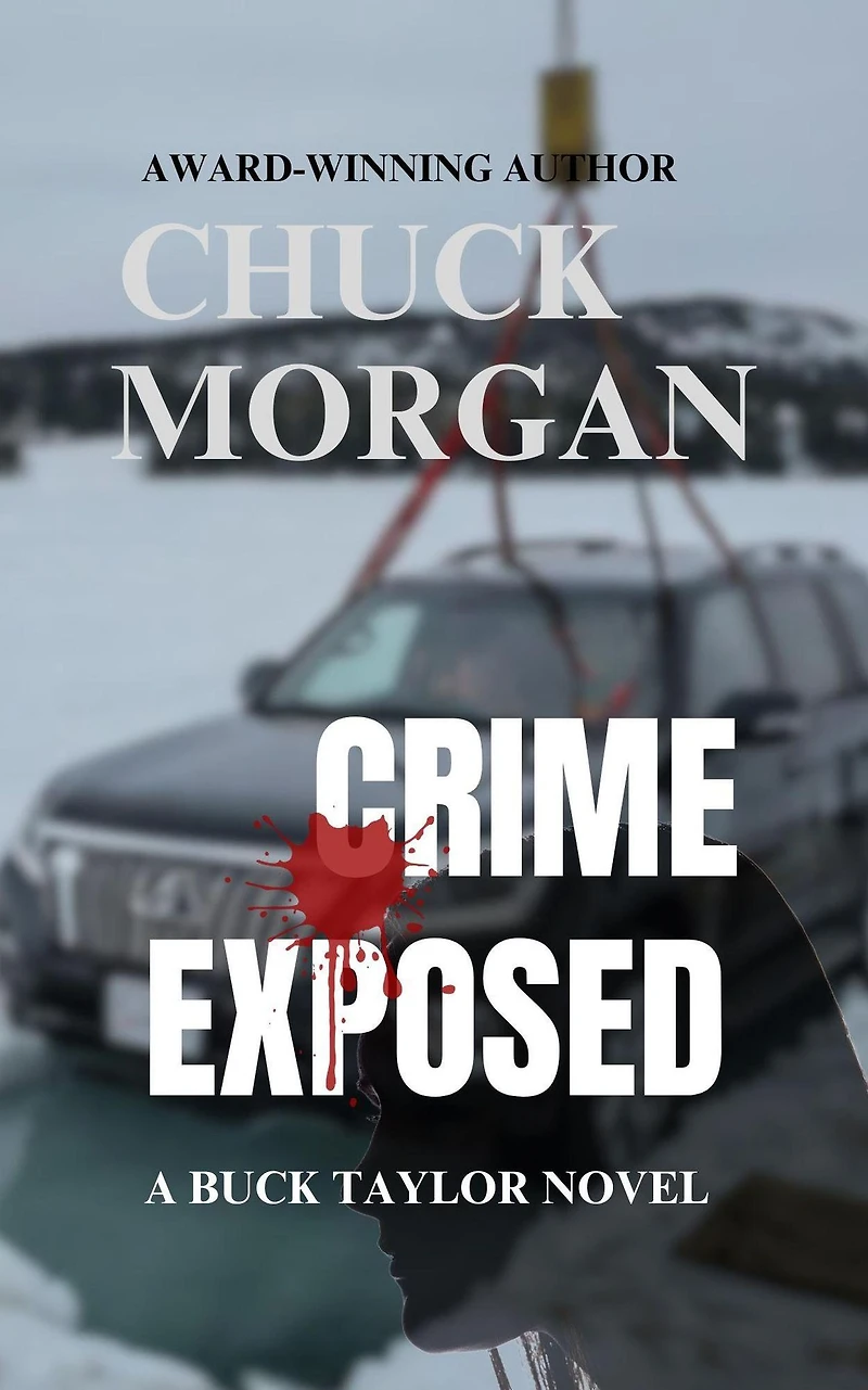 Crime Exposed: A Buck Taylor Novel (Book 4)