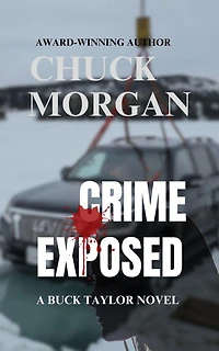 Crime Exposed: A Buck Taylor Novel (Book 4)
