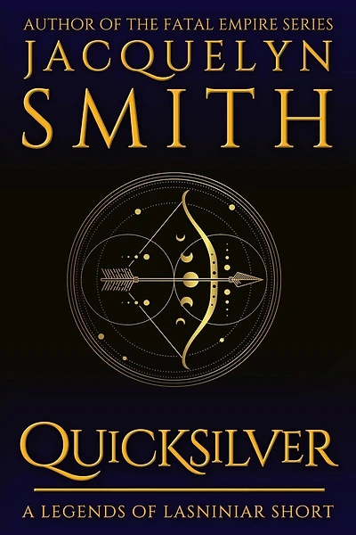 Quicksilver: A Legends of Lasniniar Short