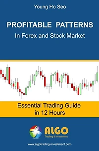 Profitable Chart Patterns in Forex and Stock Market: Fibonacci Analysis, Harmonic Pattern, Elliott Wave, and X3 Chart Pattern