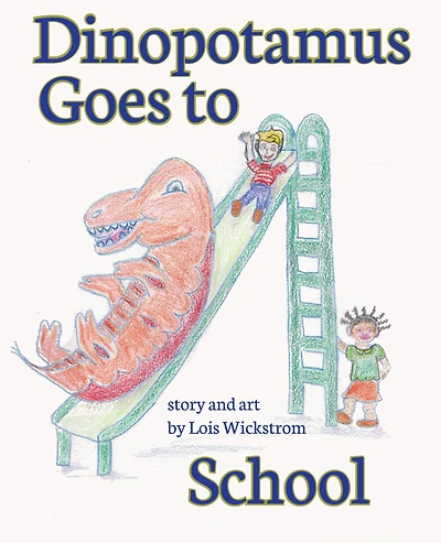 Dinopotamus Goes to School (hardcover)