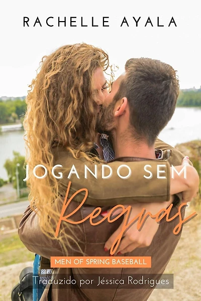 Jogando Sem Regras (Romances dos Homens da Pré-Temporada)