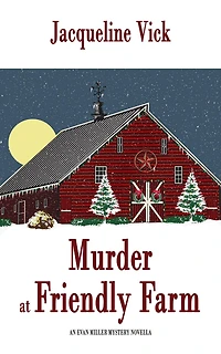 Murder at Friendly Farm (An Evan Miller Mystery)