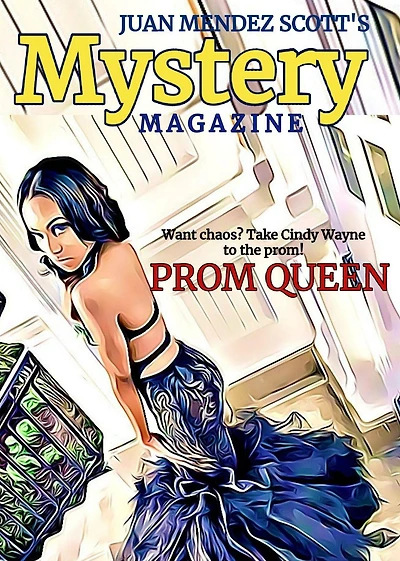 Prom Queen (Juan Mendez Scott Mystery Magazine, #1)