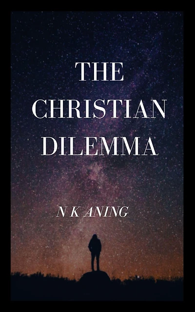 The Christian Dilemma (The Series, #2)