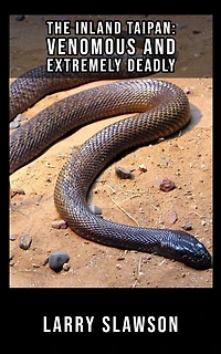The Inland Taipan: Venomous and Extremely Deadly