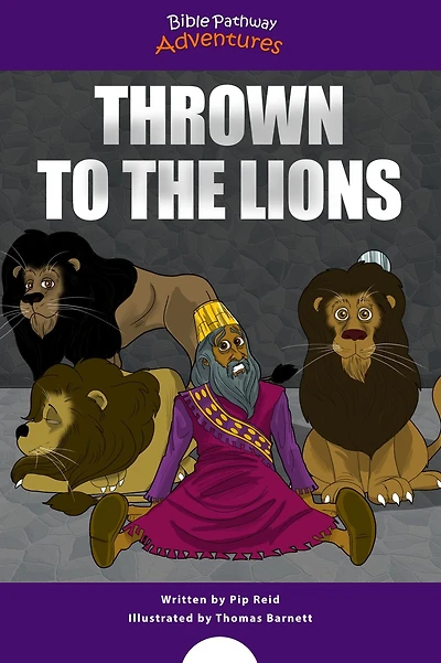 Thrown to the Lions: Daniel and Lions