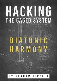 Hacking the CAGED System: Diatonic Harmony