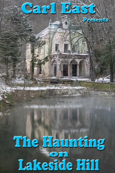 The Haunting on Lakeside Hill