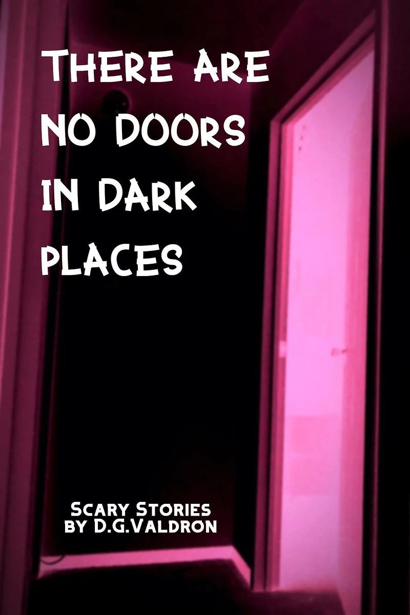 There Are No Doors Dark Places