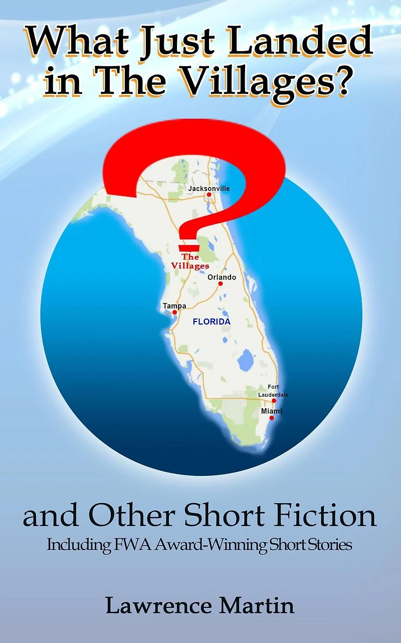 What Just Landed The Villages? and Other Short Fiction