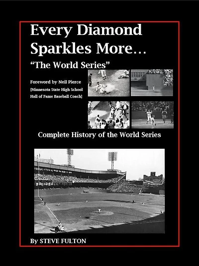 Every Diamond Sparkles More..."The World Series"