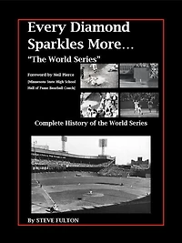 Every Diamond Sparkles More..."The World Series"