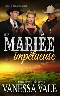 Leur mariée impétueuse