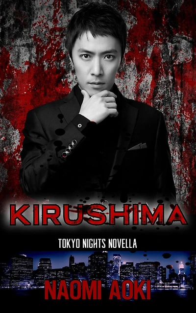 Kirushima: A Tokyo Nights Novella (Tokyo Nights Novellas, #2)
