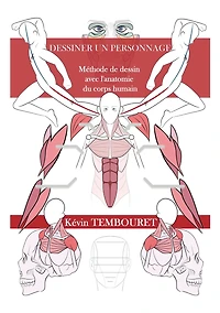 Comment dessiner un personnage - Méthode de dessin avec l'anatomie du corps humain