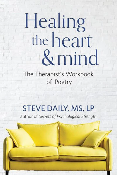 Healing The Heart and Mind: Therapist's Workbook of Poetry