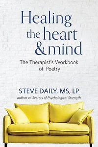Healing The Heart and Mind: Therapist's Workbook of Poetry