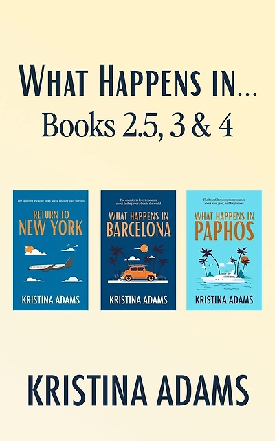 What Happens in... Books 2.5, 3, and 4 Boxset (What Happens in Hollywood Universe, #4)