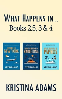 What Happens in... Books 2.5, 3, and 4 Boxset (What Happens in Hollywood Universe, #4)