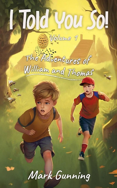 The Adventures of William and Thomas (I Told You So!, #1)