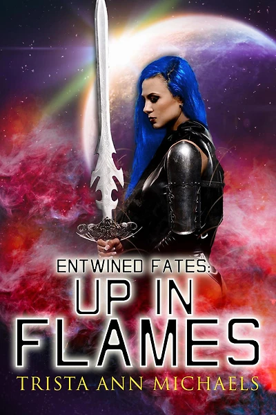 Up In Flames (Entwined Fates, #9)