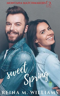 Sweet Spring (Montana Matchmakers, #3)