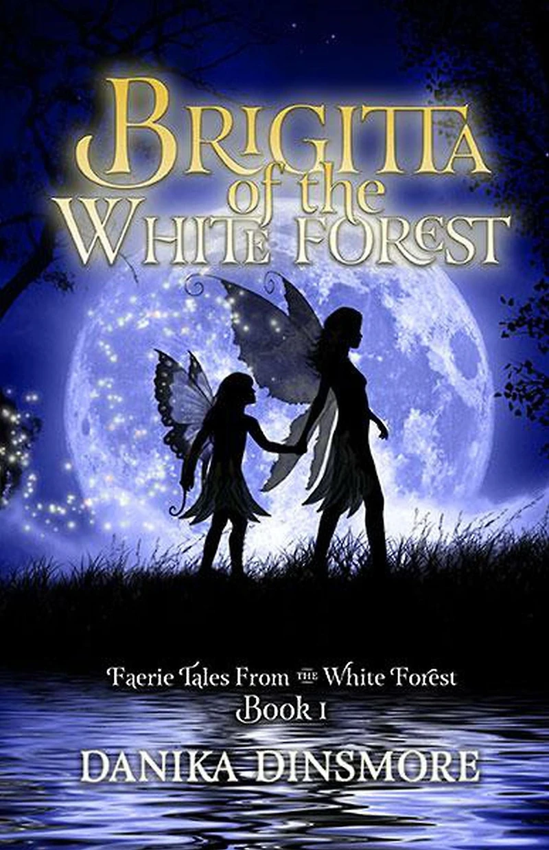Brigitta of the White Forest (Faerie Tales from Book One)