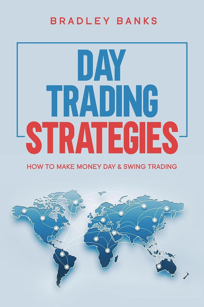 Day Trading Strategies: How to Make Money & Swing