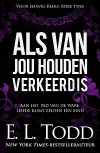 Als van jou houden verkeerd is (Voor eeuwig, #2)