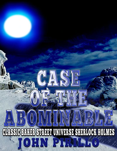Case of the Abominable ("Classic Baker Street Universe Sherlock Holmes")
