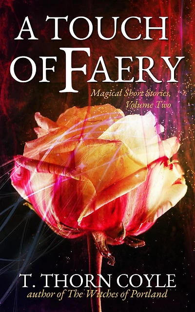 A Touch of Faery (Magical Short Stories, #2)