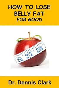 How to Lose Belly Fat for Good