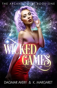 Wicked Games (The Arcane Court, #1)