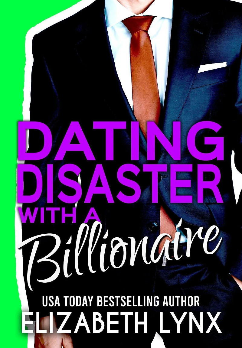 Dating Disaster with a Billionaire