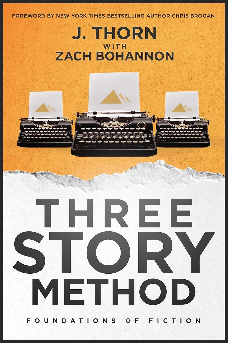 Three Story Method: Foundations of Fiction