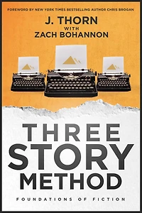 Three Story Method: Foundations of Fiction