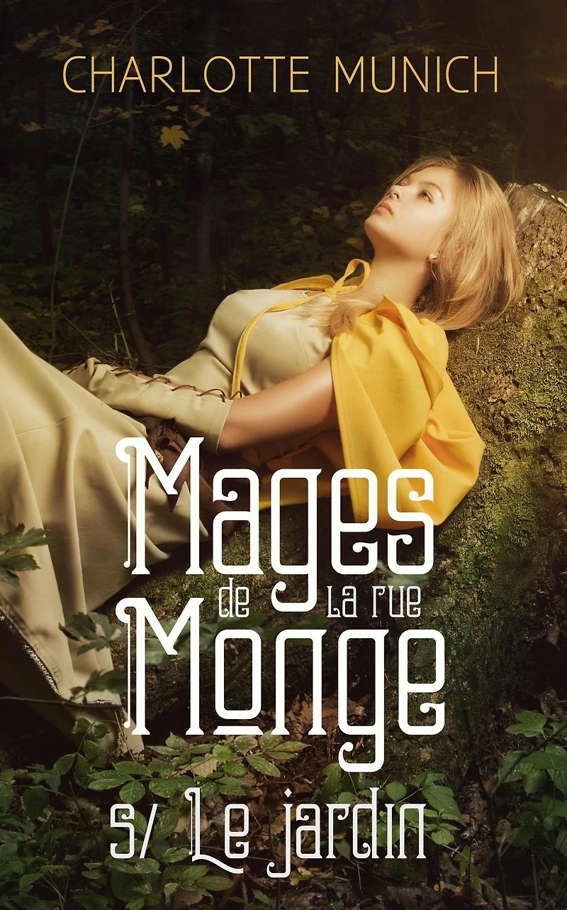 Le jardin (Mages de la rue Monge, #5)