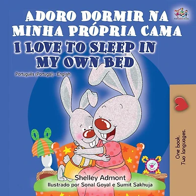 Adoro Dormir na Minha Própria Cama I Love to Sleep in My Own Bed (Portuguese English Portugal Collection)