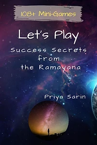 Let's Play: Success Secrets From The Ramayana