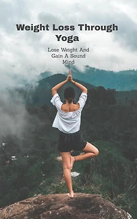 Weight Loss Through Yoga