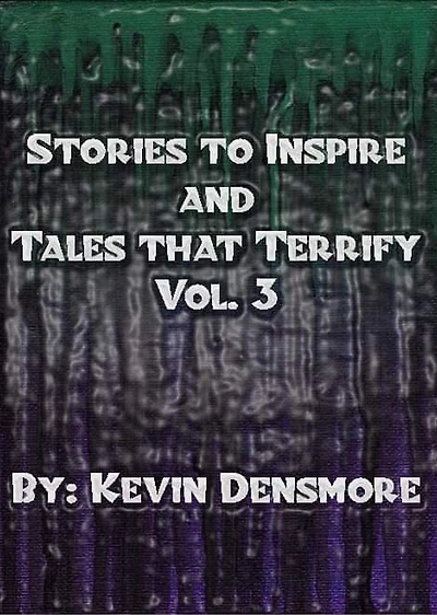 Stories to Inspire and Tales that Terrify (Volume Two)