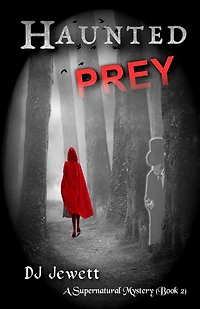 Haunted Prey (Supernatural Mystery, #2)