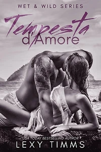 Tempesta d'Amore (Wet & Wild Series, #1)