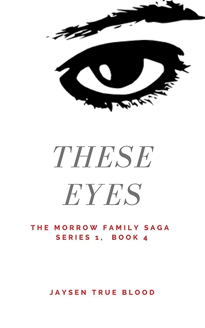 The Morrow Family Saga, Series 1: 1950s, Book 4: These Eyes