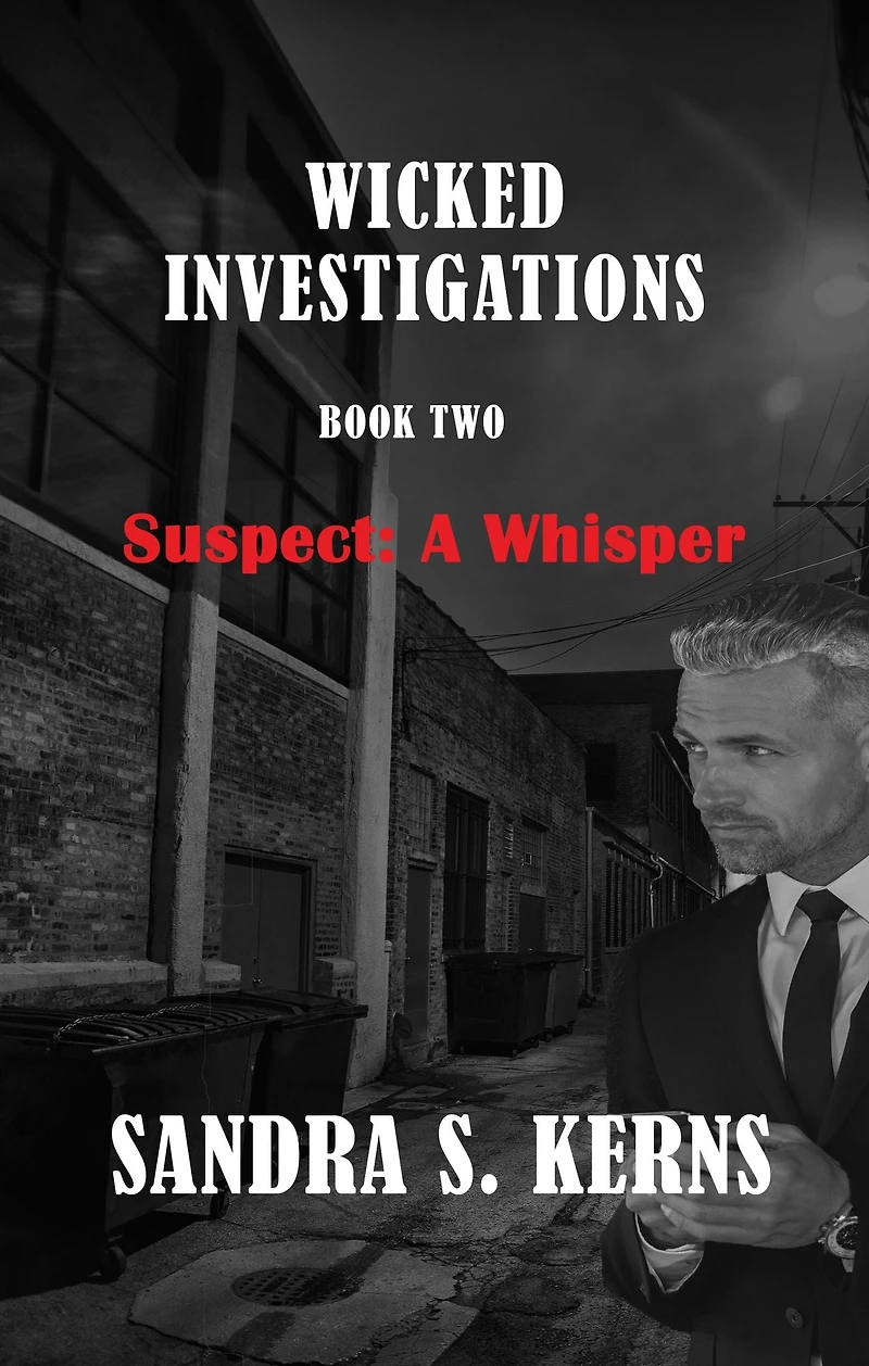 Wicked Investigations Book Two- Suspect: A Whisper