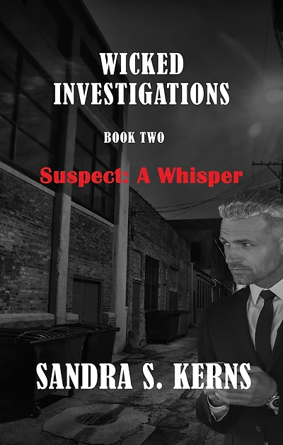 Wicked Investigations Book Two- Suspect: A Whisper