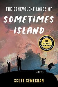 The Benevolent Lords of Sometimes Island