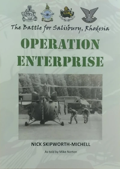 Operation Enterprise: The Battle for Salisbury, Rhodesia