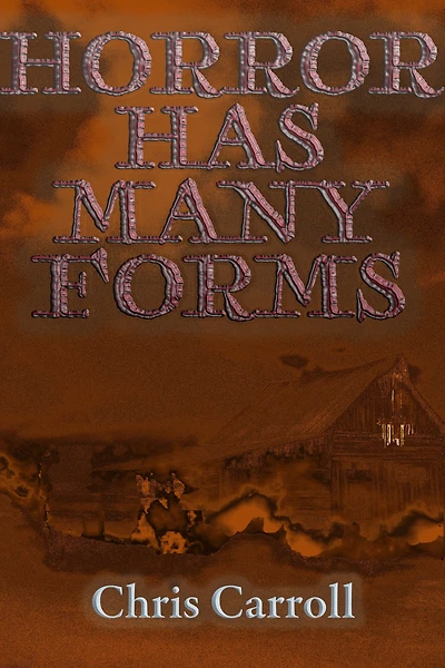 Horror Has Many Forms
